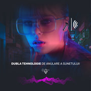 dubla technologie noicecanceling